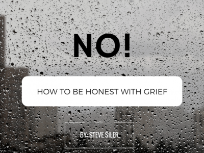 No! – How to Be Honest with Grief