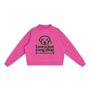 Love Is Just a Wag Away — Fleece Sweatshirt - Rose Red, M