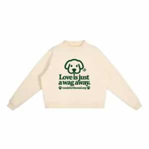 Love Is Just a Wag Away — Fleece Sweatshirt - Cream Apricot, S